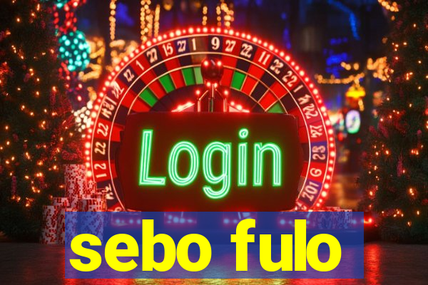 sebo fulo