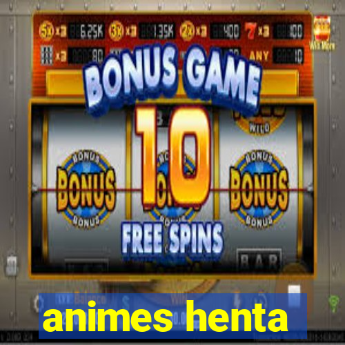 animes henta