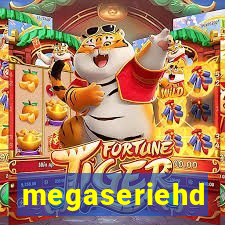 megaseriehd