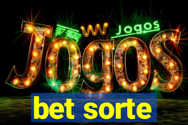 bet sorte