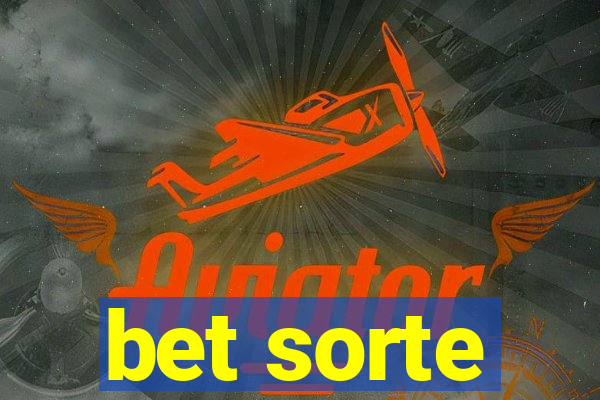 bet sorte
