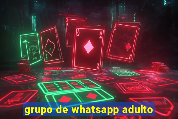 grupo de whatsapp adulto