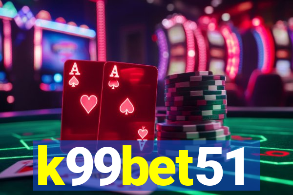 k99bet51