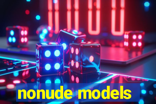 nonude models