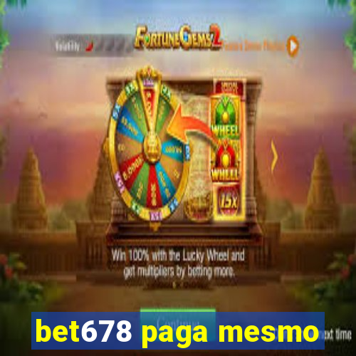 bet678 paga mesmo