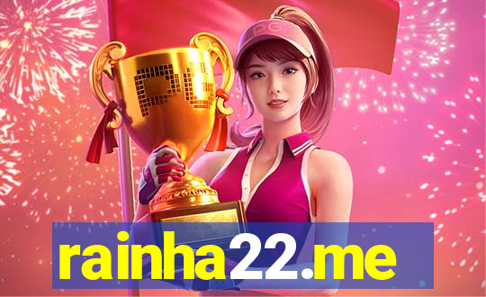 rainha22.me