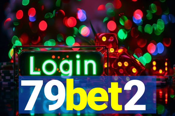79bet2