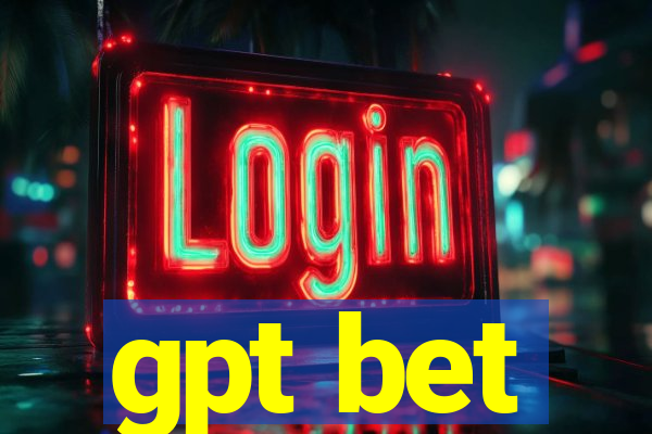 gpt bet