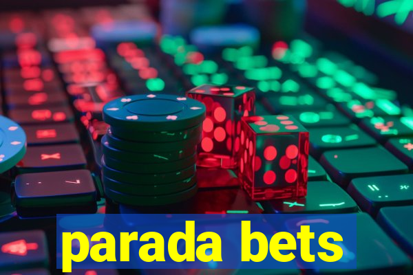 parada bets