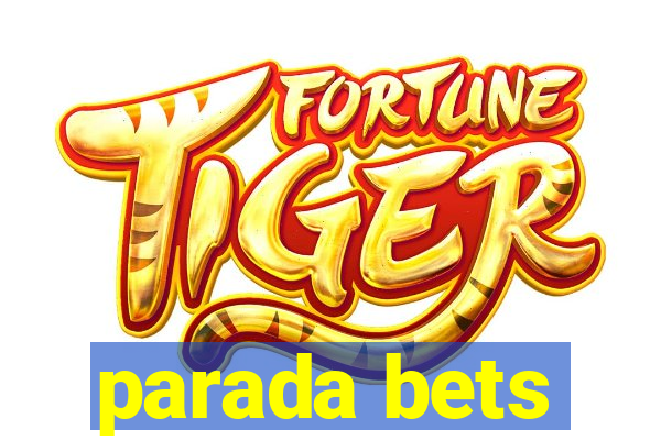 parada bets