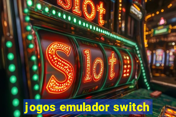 jogos emulador switch