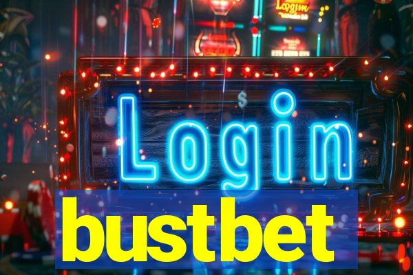 bustbet