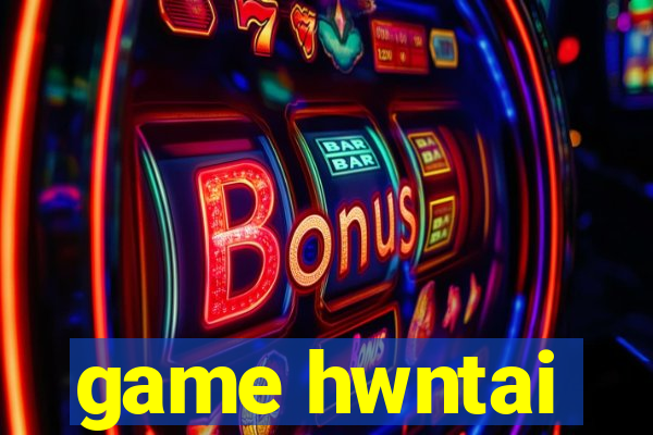 game hwntai