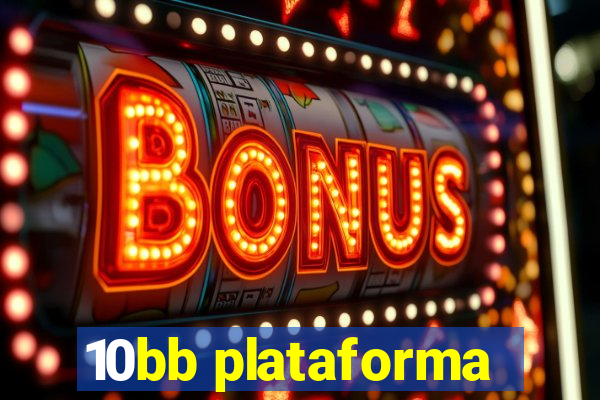 10bb plataforma