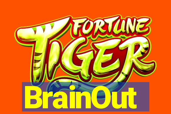 BrainOut