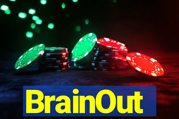 BrainOut