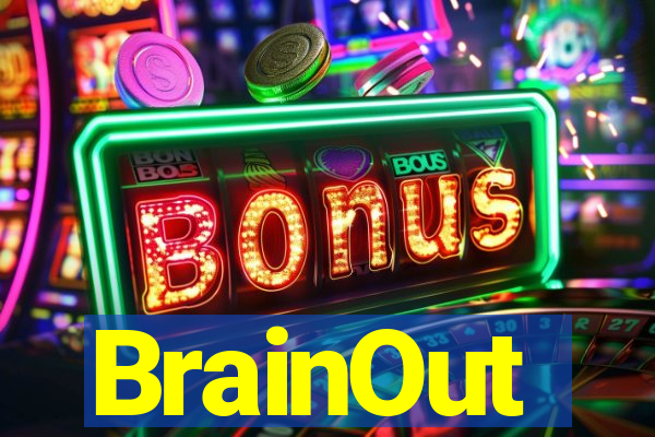 BrainOut