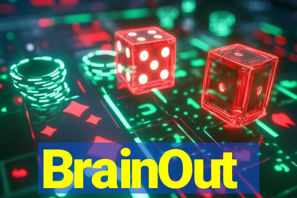 BrainOut