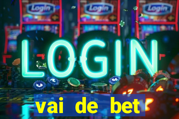 vai de bet gusttavo lima app