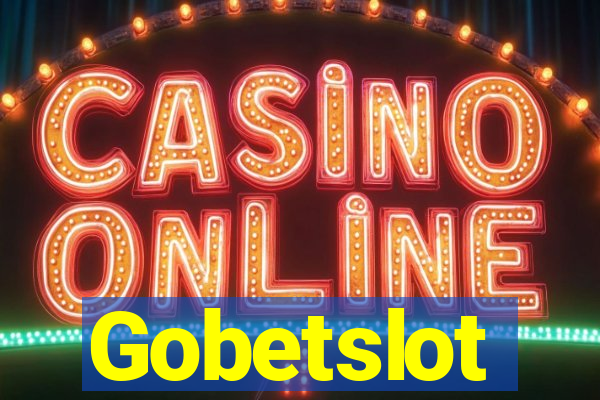 Gobetslot