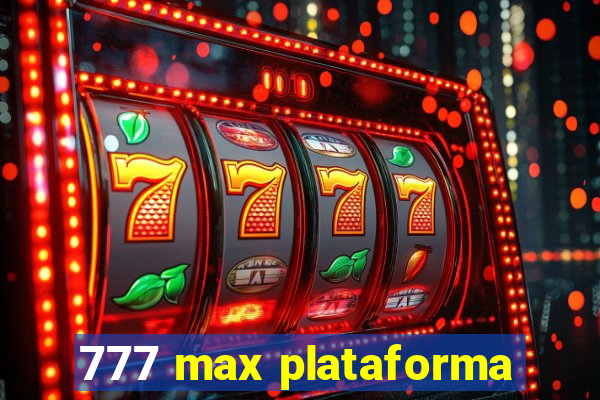 777 max plataforma