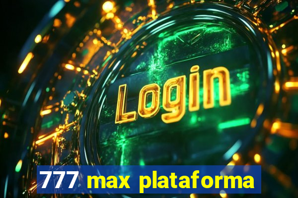 777 max plataforma