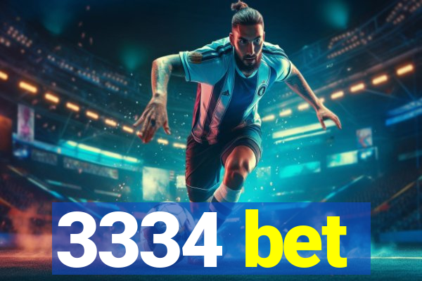 3334 bet