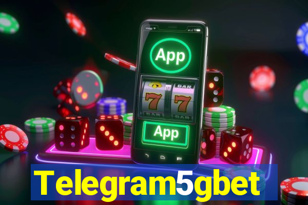 Telegram5gbet