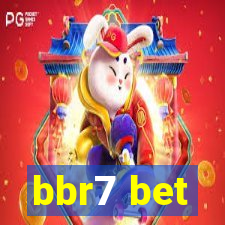 bbr7 bet