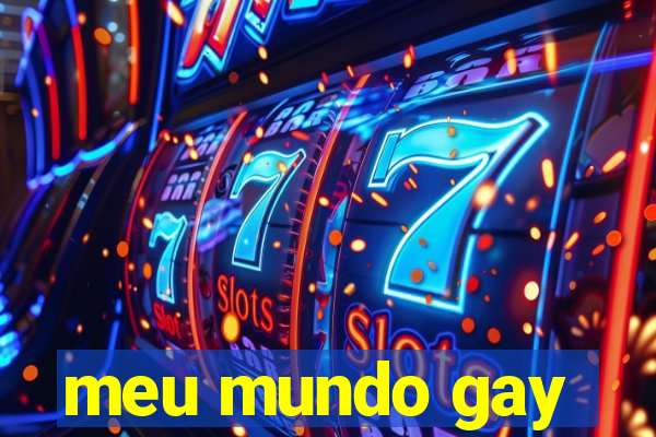 meu mundo gay
