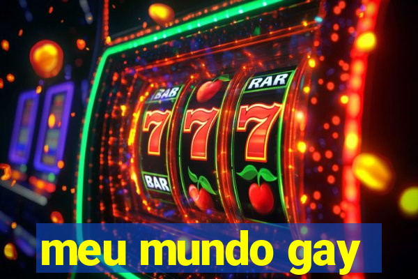 meu mundo gay