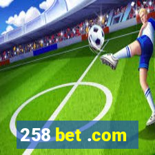 258 bet .com