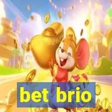 bet brio