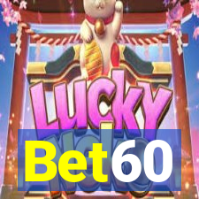Bet60
