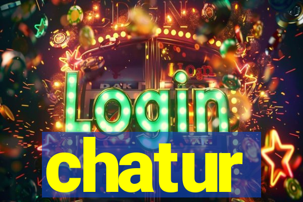 chatur