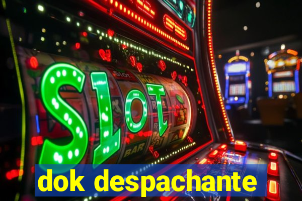 dok despachante