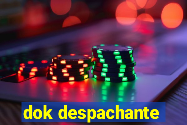 dok despachante