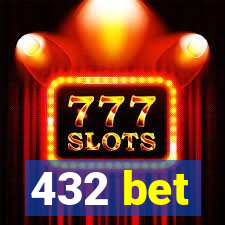 432 bet