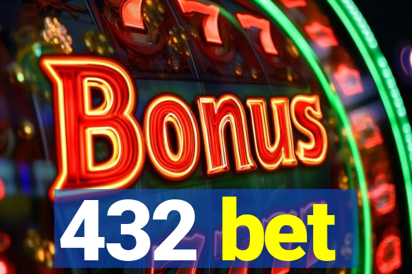 432 bet