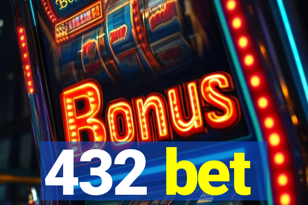432 bet