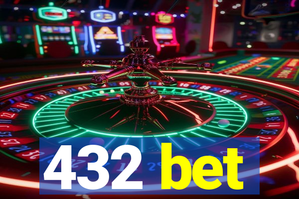 432 bet
