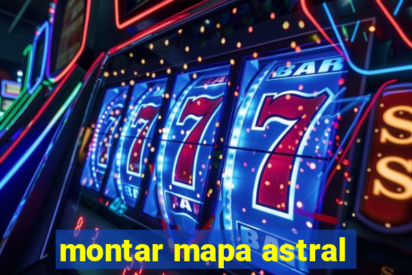 montar mapa astral