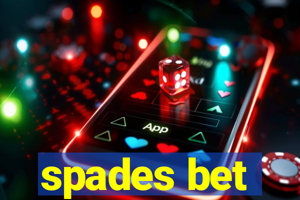 spades bet