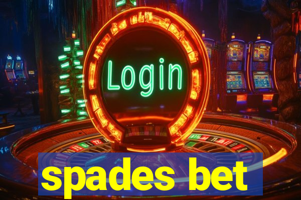 spades bet