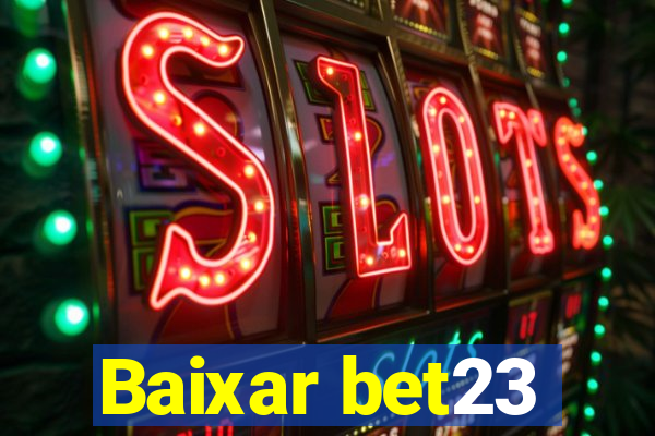 Baixar bet23