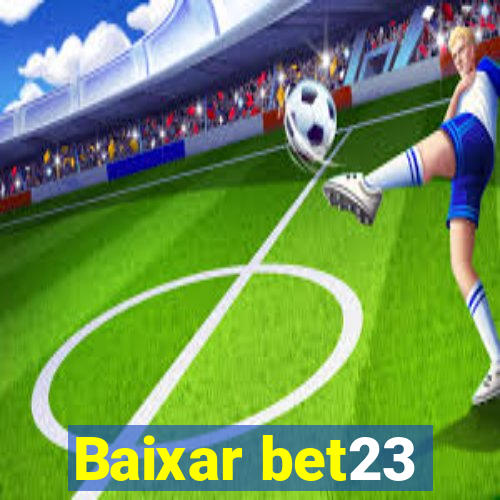 Baixar bet23