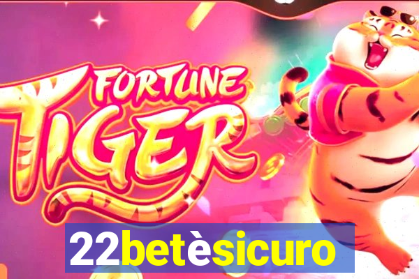 22betèsicuro