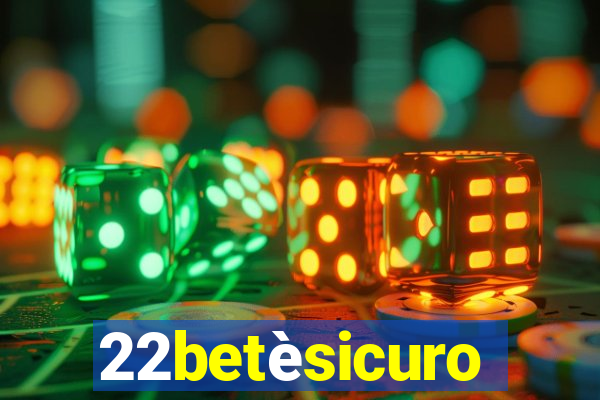 22betèsicuro