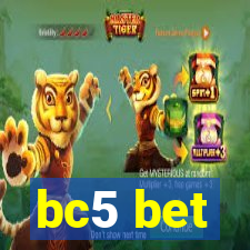 bc5 bet