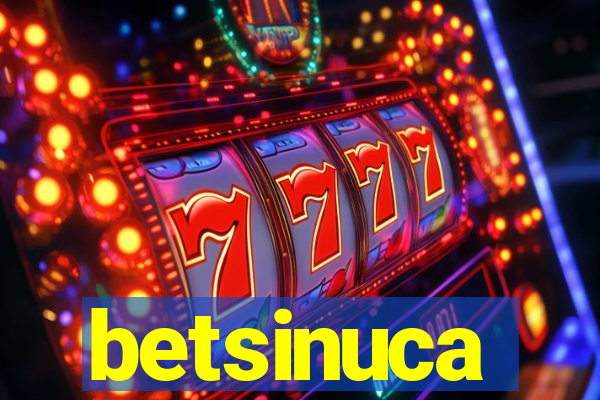 betsinuca